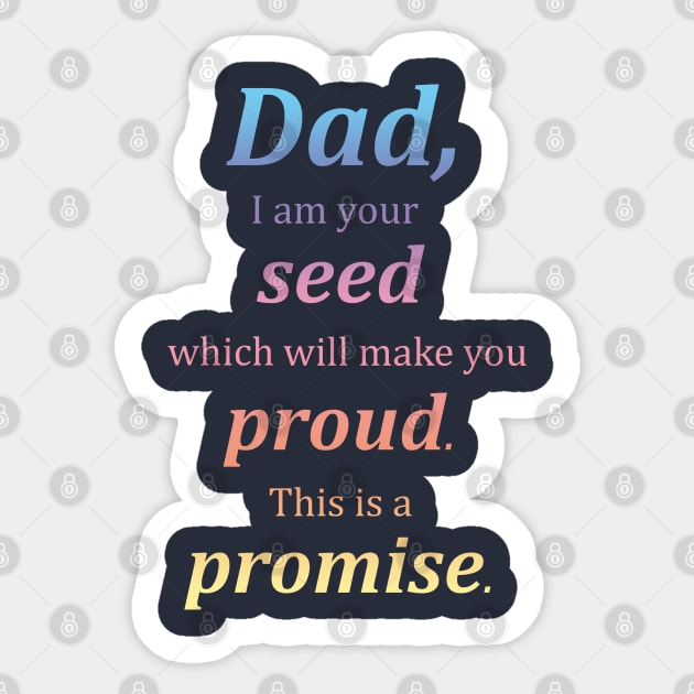 Promise to Make Daddy Proud Sticker by Najmy